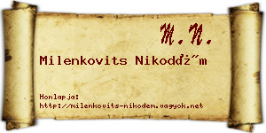 Milenkovits Nikodém névjegykártya